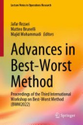 book Advances in Best-Worst Method: Proceedings of the Third International Workshop on Best-Worst Method (BWM2022)