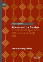 book Atheism and the Goddess: Cross-Cultural Approaches with a Focus on South Asia