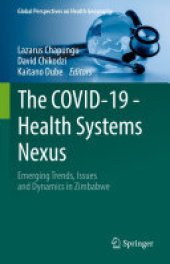 book The COVID-19 - Health Systems Nexus: Emerging Trends, Issues and Dynamics in Zimbabwe