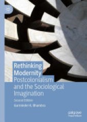 book Rethinking Modernity: Postcolonialism and the Sociological Imagination