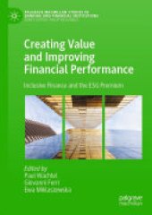 book Creating Value and Improving Financial Performance: Inclusive Finance and the ESG Premium