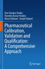 book Pharmaceutical Calibration, Validation and Qualification: A Comprehensive Approach