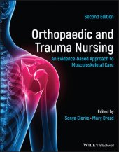 book Orthopaedic and Trauma Nursing: An Evidence-Based Approach to Musculoskeletal Care