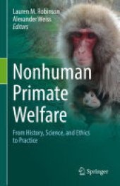 book Nonhuman Primate Welfare: From History, Science, and Ethics to Practice