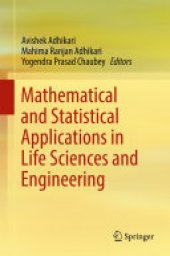 book Mathematical and Statistical Applications in Life Sciences and Engineering