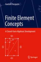 book Finite Element Concepts: A Closed-Form Algebraic Development