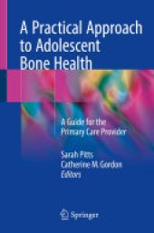 book A Practical Approach to Adolescent Bone Health: A Guide for the Primary Care Provider