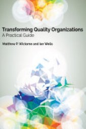 book Transforming Quality Organizations: A Practical Guide