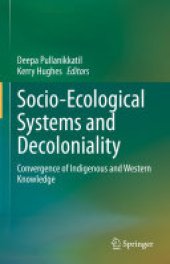 book Socio-Ecological Systems and Decoloniality: Convergence of Indigenous and Western Knowledge