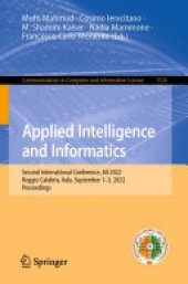 book Applied Intelligence and Informatics: Second International Conference, AII 2022, Reggio Calabria, Italy, September 1–3, 2022, Proceedings