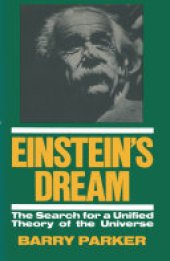 book Einstein’s Dream: The Search for a Unified Theory of the Universe