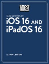 book Take Control of iOS 16 and iPadOS 16