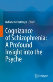 book Cognizance of Schizophrenia:: A Profound Insight into the Psyche