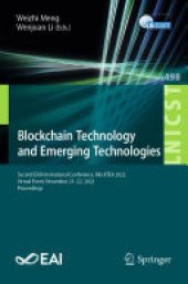 book Blockchain Technology and Emerging Technologies: Second EAI International Conference, BlockTEA 2022, Virtual Event, November 21-22, 2022, Proceedings