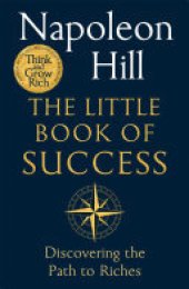 book The Little Book of Success: Discovering the Path to Riches