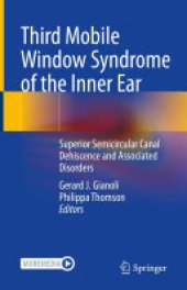 book Third Mobile Window Syndrome of the Inner Ear: Superior Semicircular Canal Dehiscence and Associated Disorders