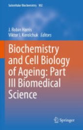 book Biochemistry and Cell Biology of Ageing: Part III Biomedical Science