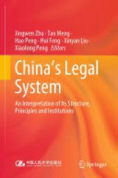 book China's Legal System: An Interpretation of Its Structure, Principles and Institutions