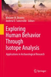 book Exploring Human Behavior Through Isotope Analysis: Applications in Archaeological Research