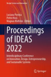 book Proceedings of IDEAS 2022: Interdisciplinary Conference on Innovation, Design, Entrepreneurship, and Sustainable Systems