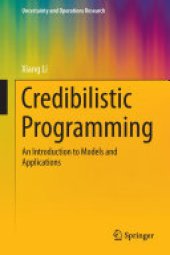 book Credibilistic Programming: An Introduction to Models and Applications