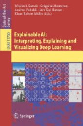 book Explainable AI: Interpreting, Explaining and Visualizing Deep Learning