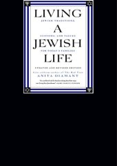 book Living a Jewish Life, Updated and Revised Edition: Jewish Traditions, Customs and Values for Today's Families