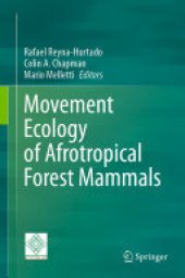 book Movement Ecology of Afrotropical Forest Mammals