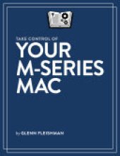 book Take Control of Your M-Series Mac