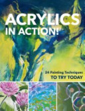 book Acrylics in Action!: 24 Painting Techniques to Try Today