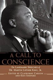 book A Call to Conscience: The Landmark Speeches of Dr. Martin Luther King, Jr.