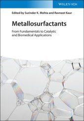 book Metallosurfactants: From Fundamentals to Catalytic and Biomedical Applications