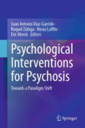 book Psychological Interventions for Psychosis: Towards a Paradigm Shift