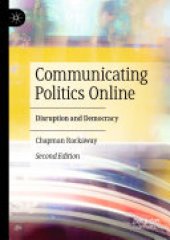 book Communicating Politics Online: Disruption and Democracy