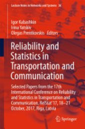 book Reliability and Statistics in Transportation and Communication: Selected Papers from the 17th International Conference on Reliability and Statistics in Transportation and Communication, RelStat’17, 18-21 October, 2017, Riga, Latvia