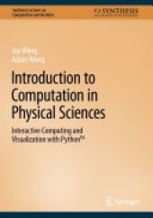 book Introduction to Computation in Physical Sciences: Interactive Computing and Visualization with PythonTM