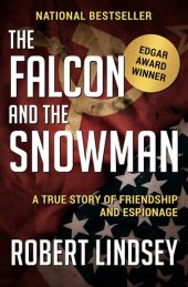 book The Falcon and the Snowman: A True Story of Friendship and Espionage