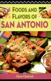 book Foods and Flavors of San Antonio