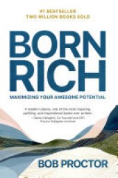 book Born Rich: Maximizing Your Awesome Potential