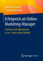 book Erfolgreich als Online-Marketing-Manager: Auf diese Soft Skills kommt es an – heute und in Zukunft