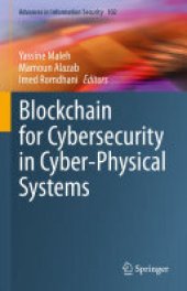 book Blockchain for Cybersecurity in Cyber-Physical Systems