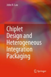 book Chiplet Design and Heterogeneous Integration Packaging