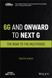 book 6g and Onward to Next G: The Road to the Multiverse