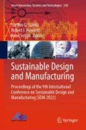 book Sustainable Design and Manufacturing: Proceedings of the 9th International Conference on Sustainable Design and Manufacturing (SDM 2022)