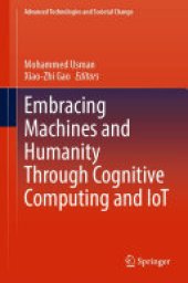 book Embracing Machines and Humanity Through Cognitive Computing and IoT