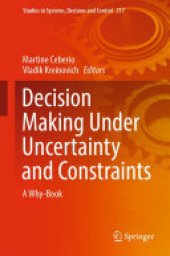 book Decision Making Under Uncertainty and Constraints: A Why-Book