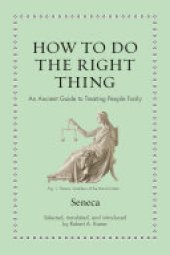 book How to Do the Right Thing: An Ancient Guide to Treating People Fairly