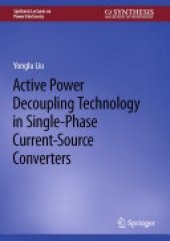 book Active Power Decoupling Technology in Single-Phase Current-Source Converters