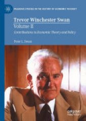 book Trevor Winchester Swan, Volume II: Contributions to Economic Theory and Policy