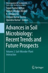 book Advances in Soil Microbiology: Recent Trends and Future Prospects: Volume 2: Soil-Microbe-Plant Interaction